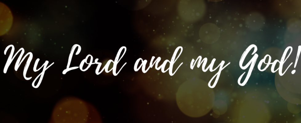 My Lord and My God