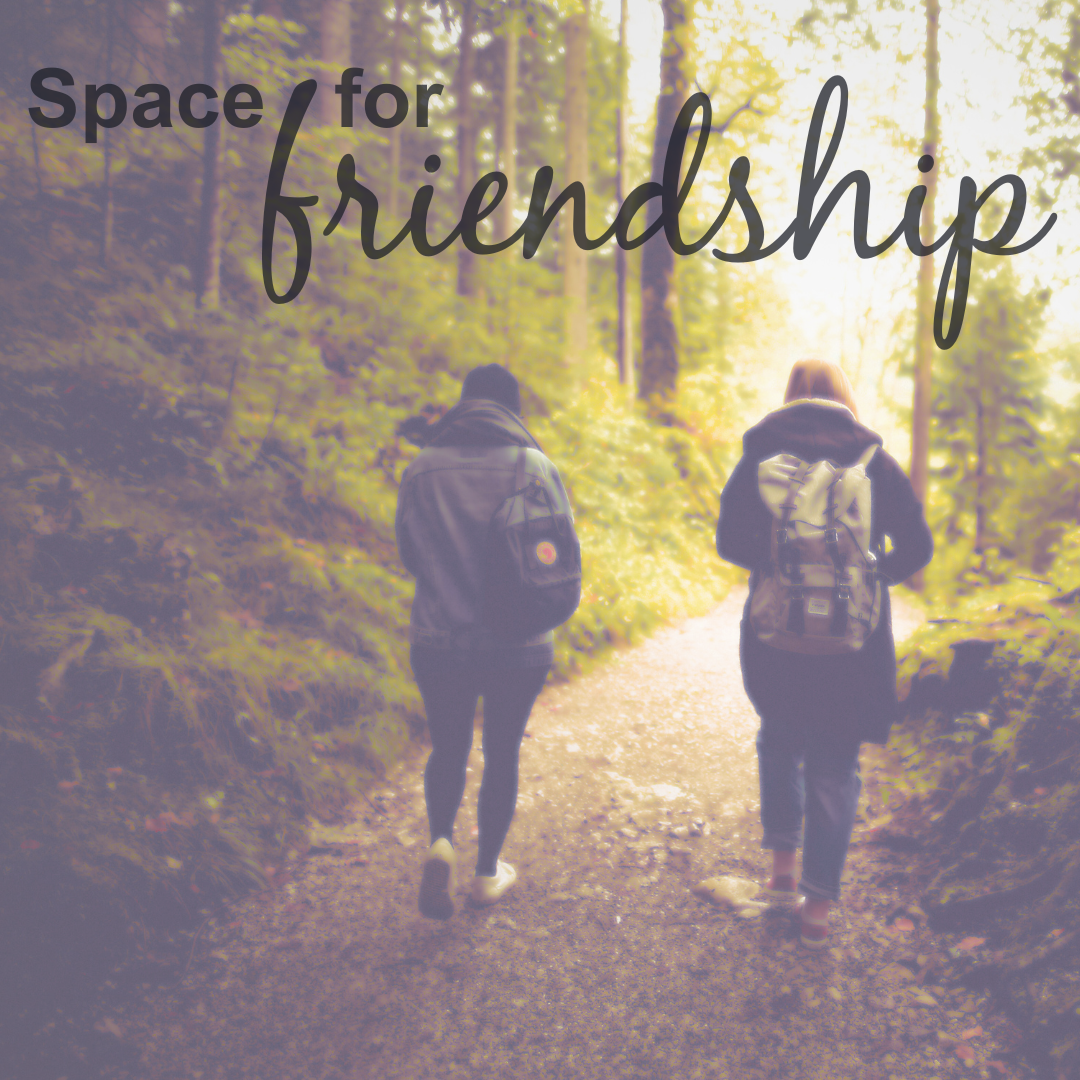 Space for friendshuip