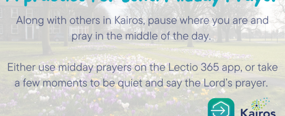 A pracitce For Lent Midday Prayer